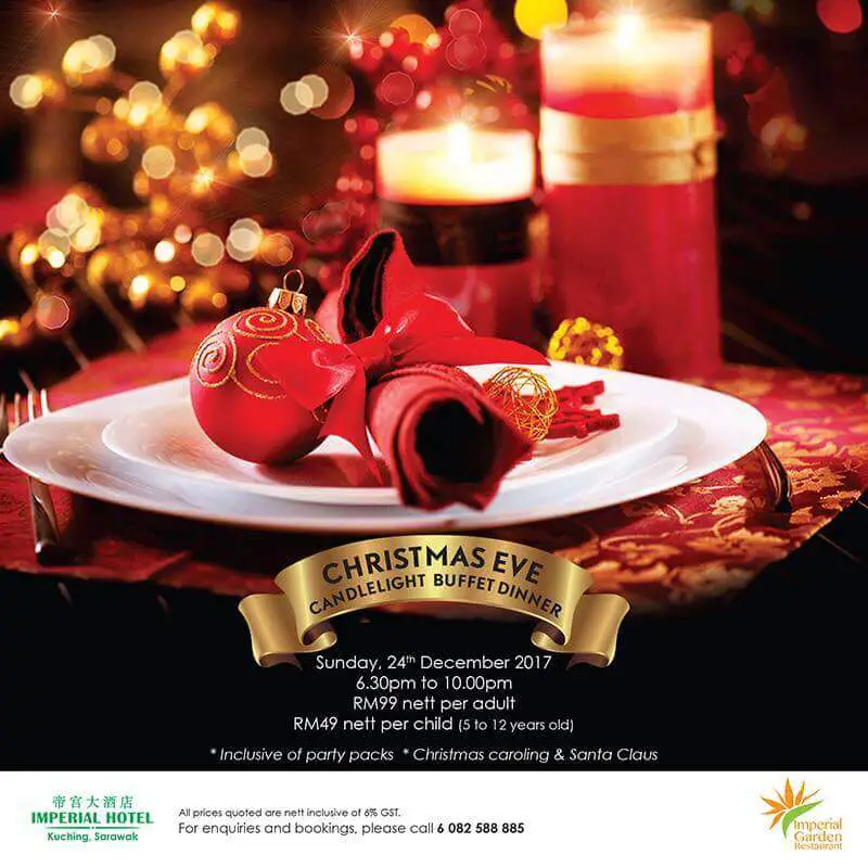 Senarai Harga dan Tawaran Menarik Untuk Christmas Dinner Di Kuching Untuk Tahun 2017